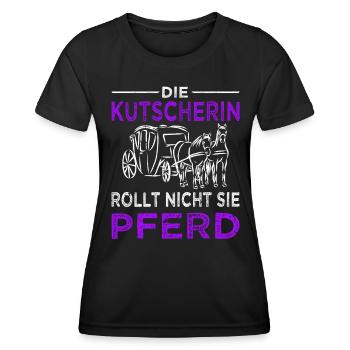 Kutschfahrer Spruch Pferdekutsche & Kutscherin - Frauen Funktions-T-Shirt - Schwarz - Vorne - AI Model Female 172 light (172cm)