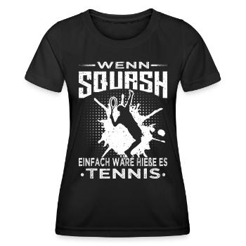 Wenn Squash einfach wäre - Squashspieler - Frauen Funktions-T-Shirt - Schwarz - Vorne - AI Model Female 172 light (172cm)