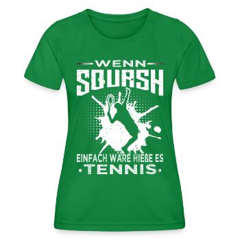 Wenn Squash einfach wäre - Squashspieler - Frauen Funktions-T-Shirt - Kelly Green - Vorne - AI Model Female 172 dark (172cm)