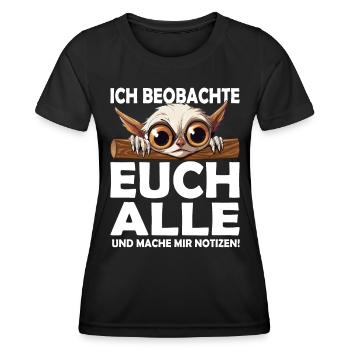 Ich beobachte euch alle Kollegengeschenk Bürohumor - Frauen Funktions-T-Shirt - Schwarz - Vorne - AI Model Female 172 light (172cm)
