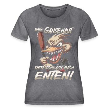 Wer Gänsehaut der schlägt auch Enten - Frauen Funktions-T-Shirt - dunkle Melange  - Vorne - AI Model Female 172 light (172cm)