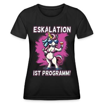 Eskalation ist Programm Einhorn | Party Unicorn - Frauen Funktions-T-Shirt - Schwarz - Vorne - AI Model Female 172 light (172cm)