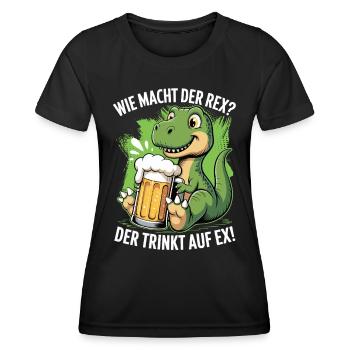 Wie macht der Rex - der trinkt auf ex | Bier Time - Frauen Funktions-T-Shirt - Schwarz - Vorne - AI Model Female 172 light (172cm)
