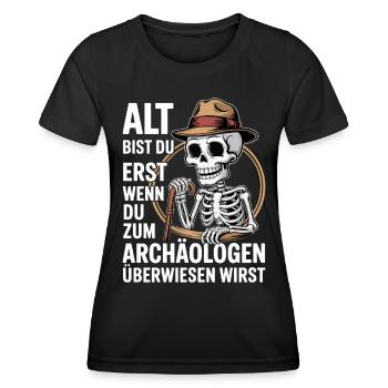Geburtstag | Alt bist du erst Archäologe Skelet - Frauen Funktions-T-Shirt - Schwarz - Vorne - AI Model Female 172 light (172cm)