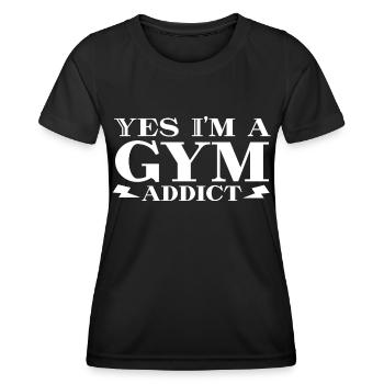 Yes I‘m a gym addict - Workout Motivation - Frauen Funktions-T-Shirt - Schwarz - Vorne - AI Model Female 172 light (172cm)