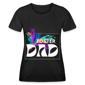 Foster Daddy Bonus Dad Gift for Foster Dad - Women's Functional T-Shirt - black - Front - AI Model Female 172 light (172cm)