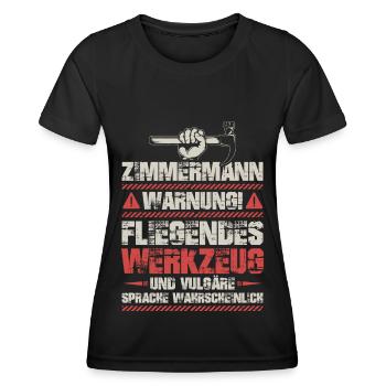 Zimmermann Zimmerer Handwerker Zimmerei Geschenk - Frauen Funktions-T-Shirt - Schwarz - Vorne - AI Model Female 172 light (172cm)