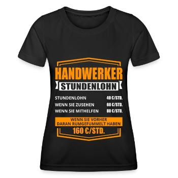 Handwerker Stundenlohn Handwerk lustiges Geschenk - Frauen Funktions-T-Shirt - Schwarz - Vorne - AI Model Female 172 light (172cm)