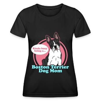 Boston Terrier Mom | Hunde Hundebesitzer Geschenk - Frauen Funktions-T-Shirt - Schwarz - Vorne - AI Model Female 172 light (172cm)