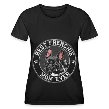 Best Frenchie Mom Ever French Bulldog Mother - Frauen Funktions-T-Shirt - Schwarz - Vorne - AI Model Female 172 light (172cm)