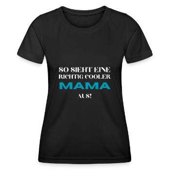 Coole Mama Geschenk Mutter - Frauen Funktions-T-Shirt - Schwarz - Vorne - AI Model Female 172 light (172cm)