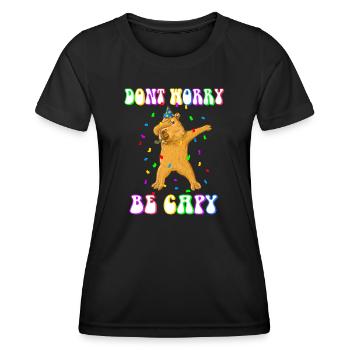 Capybara Birthday don't Worry be Capy - Women's Functional T-Shirt - black - Front - AI Model Female 172 light (172cm)