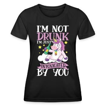 I'm Not Drunk I'm Just Intoxicated By You - Frauen Funktions-T-Shirt - Schwarz - Vorne - AI Model Female 172 light (172cm)