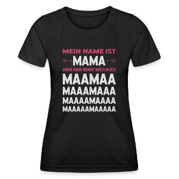 Mein Name ist Mama aber man nennt mich auch Maamaa - Frauen Funktions-T-Shirt - Schwarz - Vorne - AI Model Female 172 light (172cm)