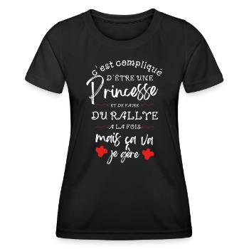 Compliqué d être Princesse et faire du Rallye - T-shirt sport Femme - noir - Devant - AI Model Female 172 light (172cm)