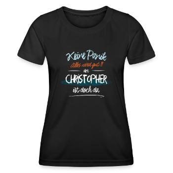 Christopher - Keine Panik. Alles wird gut - Frauen Funktions-T-Shirt - Schwarz - Vorne - AI Model Female 172 light (172cm)