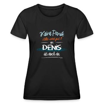 Denis - Keine Panik. Alles wird gut - Frauen Funktions-T-Shirt - Schwarz - Vorne - AI Model Female 172 light (172cm)