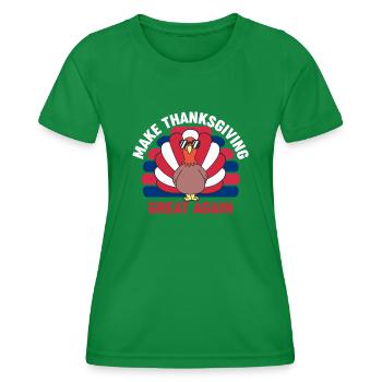 Machen Sie Thanksgiving wieder großartig Republikanische Familie - Frauen Funktions-T-Shirt - Kelly Green - Vorne - AI Model Female 172 dark (172cm)