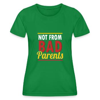 Not From Bad Parents - Women's Functional T-Shirt - kelly green - Front - AI Model Female 172 dark (172cm)