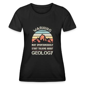 Warning May talk about Geology Gift - Women's Functional T-Shirt - black - Front - AI Model Female 172 light (172cm)