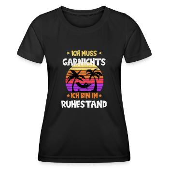 Ich muss garnichts ich bin im Ruhestand - Frauen Funktions-T-Shirt - Schwarz - Vorne - AI Model Female 172 light (172cm)