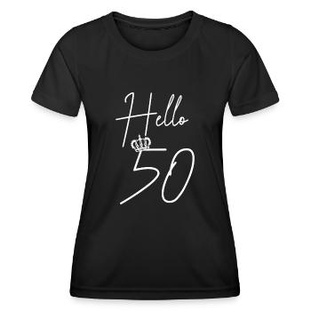 Hello 50. 50 years birthday gift - Women's Functional T-Shirt - black - Front - AI Model Female 172 light (172cm)