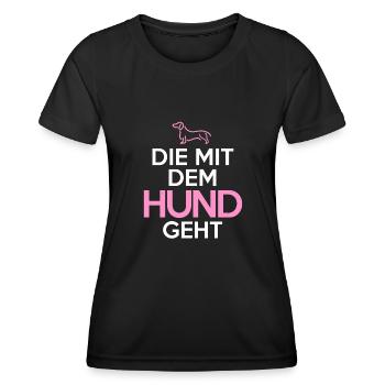 Die mit dem Hund Hunde Hundebesitzer Hundesprüche - Frauen Funktions-T-Shirt - Schwarz - Vorne - AI Model Female 172 light (172cm)