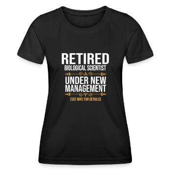 RETIRED BIOLOGICAL SCIENTIST UNDER NEW MANAGEMENT - Frauen Funktions-T-Shirt - Schwarz - Vorne - AI Model Female 172 light (172cm)