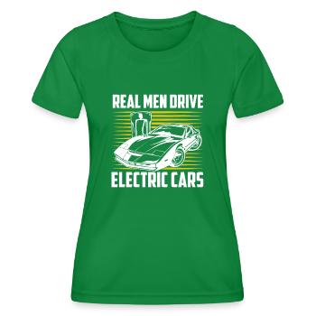 Real Men Drive Electric Cars EV Car Driver Mobili - Women's Functional T-Shirt - kelly green - Front - AI Model Female 172 dark (172cm)