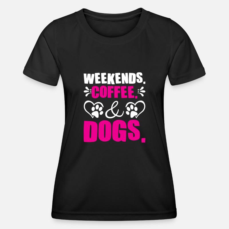 weekends coffee dogs - Women's Functional T-Shirt - black