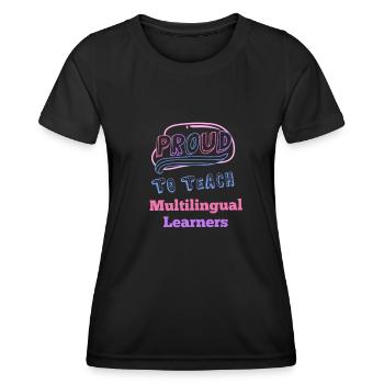 Fier d’enseigner aux apprenants multilingues Mehrsprachig - T-shirt sport Femme - noir - Devant - AI Model Female 172 light (172cm)