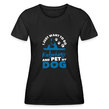I just want to go kayaking and my dog - Women's Functional T-Shirt - black - Front - AI Model Female 172 light (172cm)