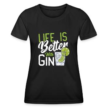 Life Is Better With Gin - Frauen Funktions-T-Shirt - Schwarz - Vorne - AI Model Female 172 light (172cm)