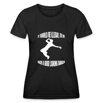 Dancing Breakdance Dance Sport Gift Dancer - Women's Functional T-Shirt - black - Front - AI Model Female 172 light (172cm)