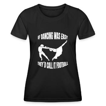 Dancing Sport Hobby Dancer Gift Dance Sport - Women's Functional T-Shirt - black - Front - AI Model Female 172 light (172cm)