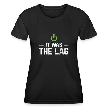 It Was The Lag Funny Gamer Video Gamer Video Gamin - Frauen Funktions-T-Shirt - Schwarz - Vorne - AI Model Female 172 light (172cm)