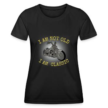 I am not old I am classic - Women's Functional T-Shirt - black - Front - AI Model Female 172 light (172cm)