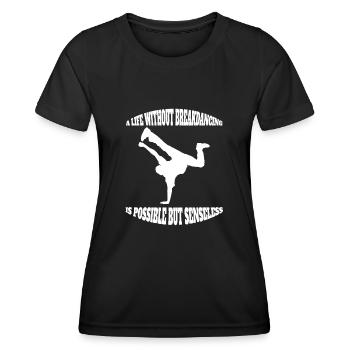 Dance Sport Breakdance Gift Dancing Dancer - Women's Functional T-Shirt - black - Front - AI Model Female 172 light (172cm)