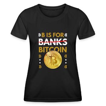 B steht für Bitcoin und nicht für Banken - Frauen Funktions-T-Shirt - Schwarz - Vorne - AI Model Female 172 light (172cm)