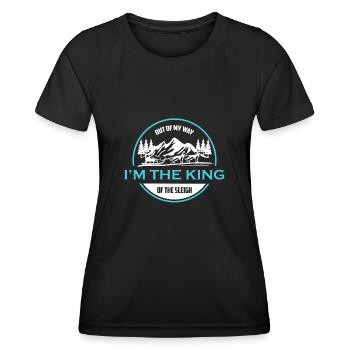 Out of the Way I Am The King Of the Sledge - Women's Functional T-Shirt - black - Front - AI Model Female 172 light (172cm)