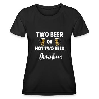 Bier Beer Alkohol Biergarten Shakespeare - Frauen Funktions-T-Shirt - Schwarz - Vorne - AI Model Female 172 light (172cm)