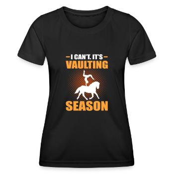 Je ne peux pas. C’est la saison de la voûte à cheval - T-shirt sport Femme - noir - Devant - AI Model Female 172 light (172cm)