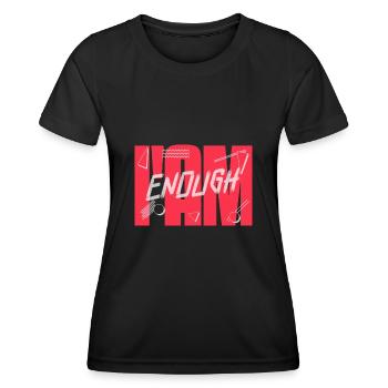 I Am Enough - Frauen Funktions-T-Shirt - Schwarz - Vorne - AI Model Female 172 light (172cm)