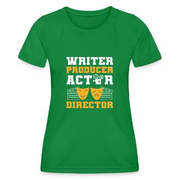 Writer Producer Actor Director Filmmaker - Women's Functional T-Shirt - kelly green - Front - AI Model Female 172 dark (172cm)