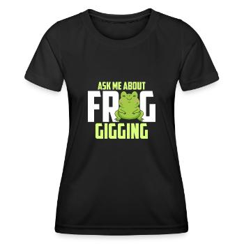 Ask Me About Frog Croak Frog Catcher - Women's Functional T-Shirt - black - Front - AI Model Female 172 light (172cm)