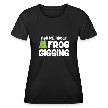 Ask Me About Frog Croak Frog Catcher - Women's Functional T-Shirt - black - Front - AI Model Female 172 light (172cm)