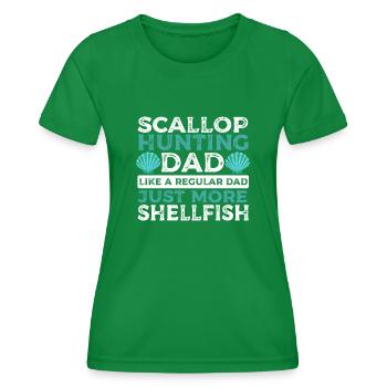 Scallop Hunting Dad Like A Regular Dad Just More - Women's Functional T-Shirt - kelly green - Front - AI Model Female 172 dark (172cm)