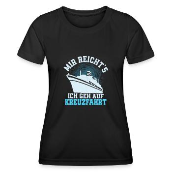 Mir reicht's ich geh auf Kreuzfahrt Schiff Urlaub - Frauen Funktions-T-Shirt - Schwarz - Vorne - AI Model Female 172 light (172cm)