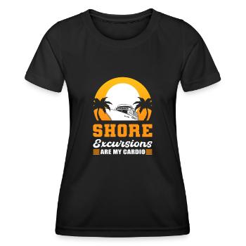 Shore Excursions Are My Cardio Cruising Vacation - Women's Functional T-Shirt - black - Front - AI Model Female 172 light (172cm)