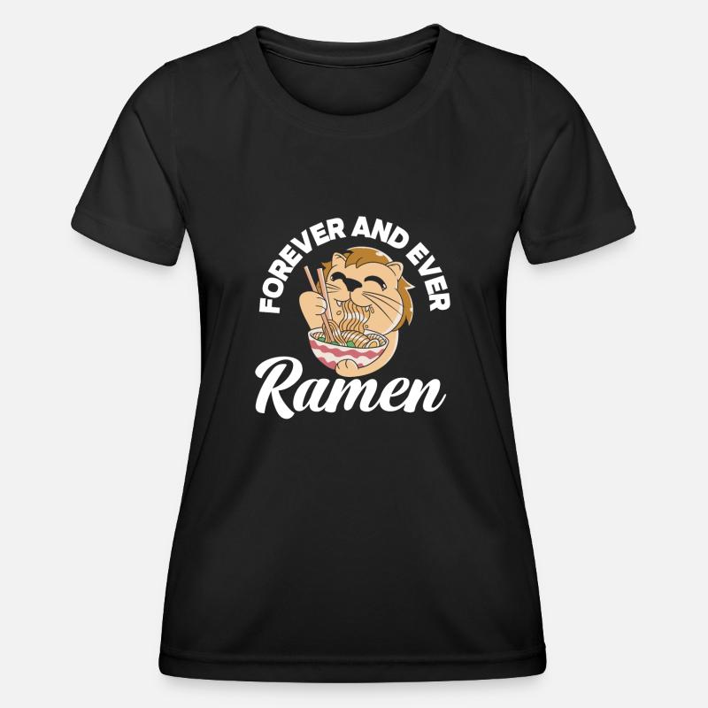 Forever Ramen Funny Ramen - Women's Functional T-Shirt - black